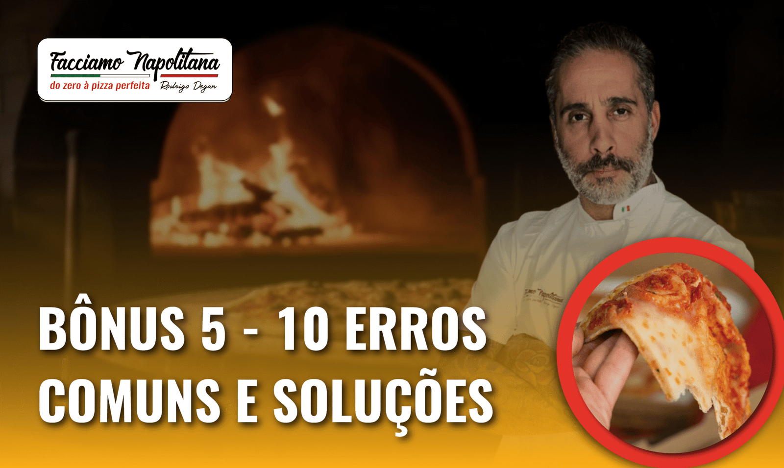 ERROS PIZZA EM CASA DEGAN